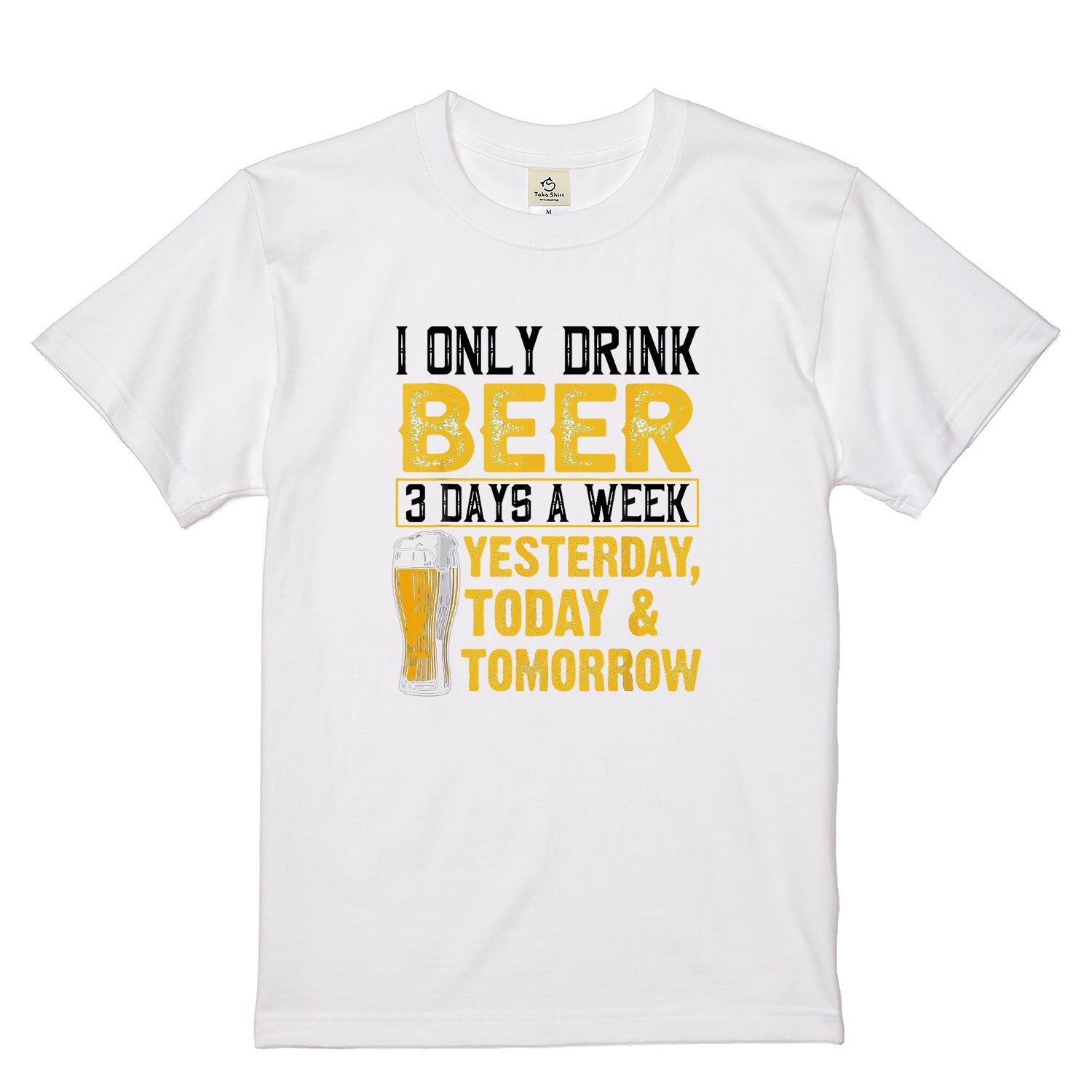 「I Only Drink Beer 3 Days A Week 」 シャツ | ビール好き・おもしろ・飲み会に人気